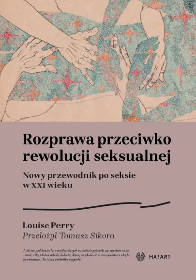 Rozprawa przeciwko rewolucji seksualnej - Książki
