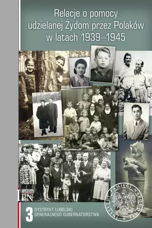 Relacje o pomocy udzielanej Żydom przez Polaków w latach 1939-1945. - Książki