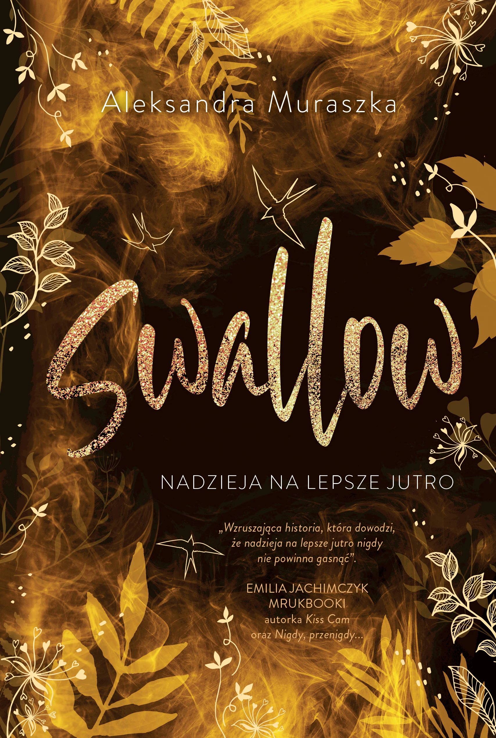 Swallow. Tom 3. Nadzieja na lepsze jutro - Książki