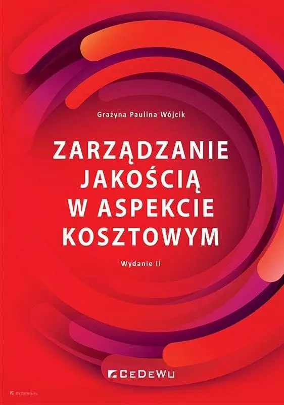 Zarządzanie jakością w aspekcie kosztowym, wydanie 2 - Książki