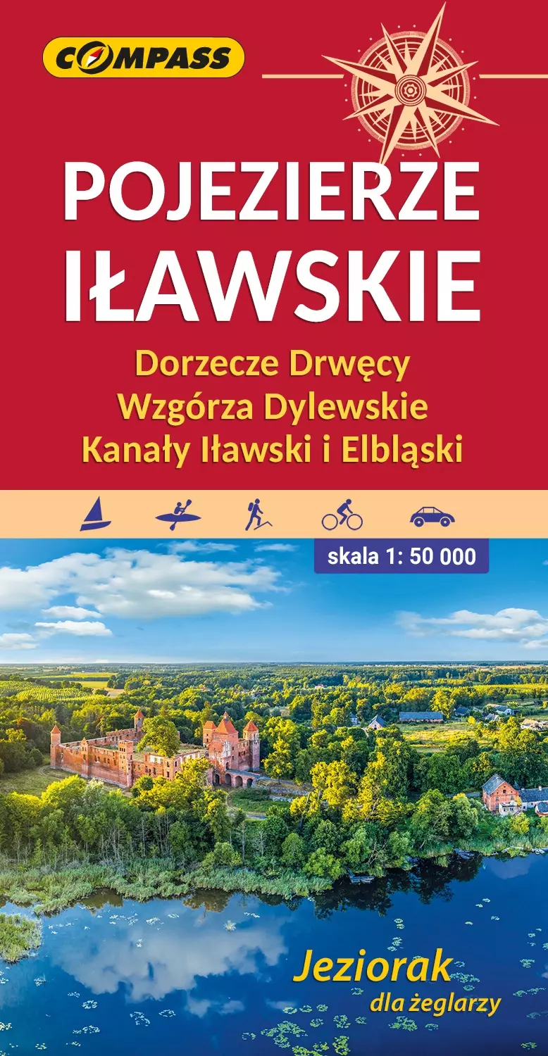 Pojezierze Iławskie. Dorzecze Drwęcy, Wzgórza Dylewskie, Kanały Iławski i Elbląski. Mapa turystyczna, 1:50 000 - Książki