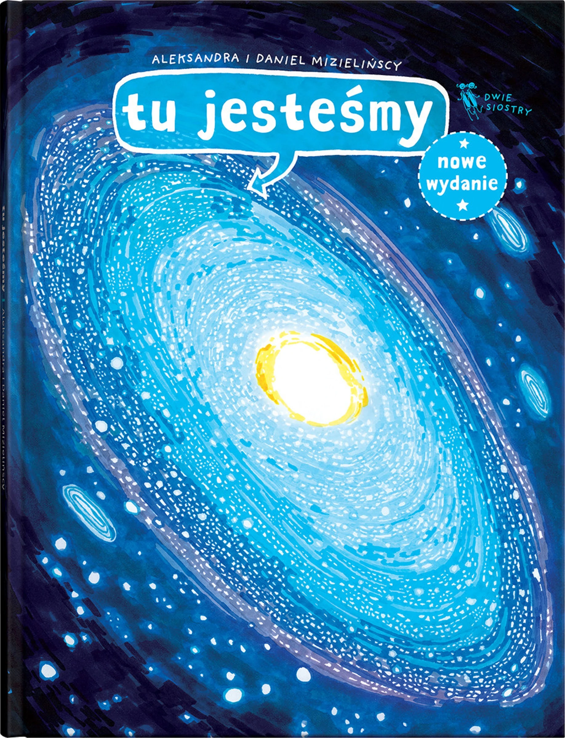 Tu jesteśmy. Kosmiczne wyprawy, wizje i eksperymenty wyd. 2025 - Książki