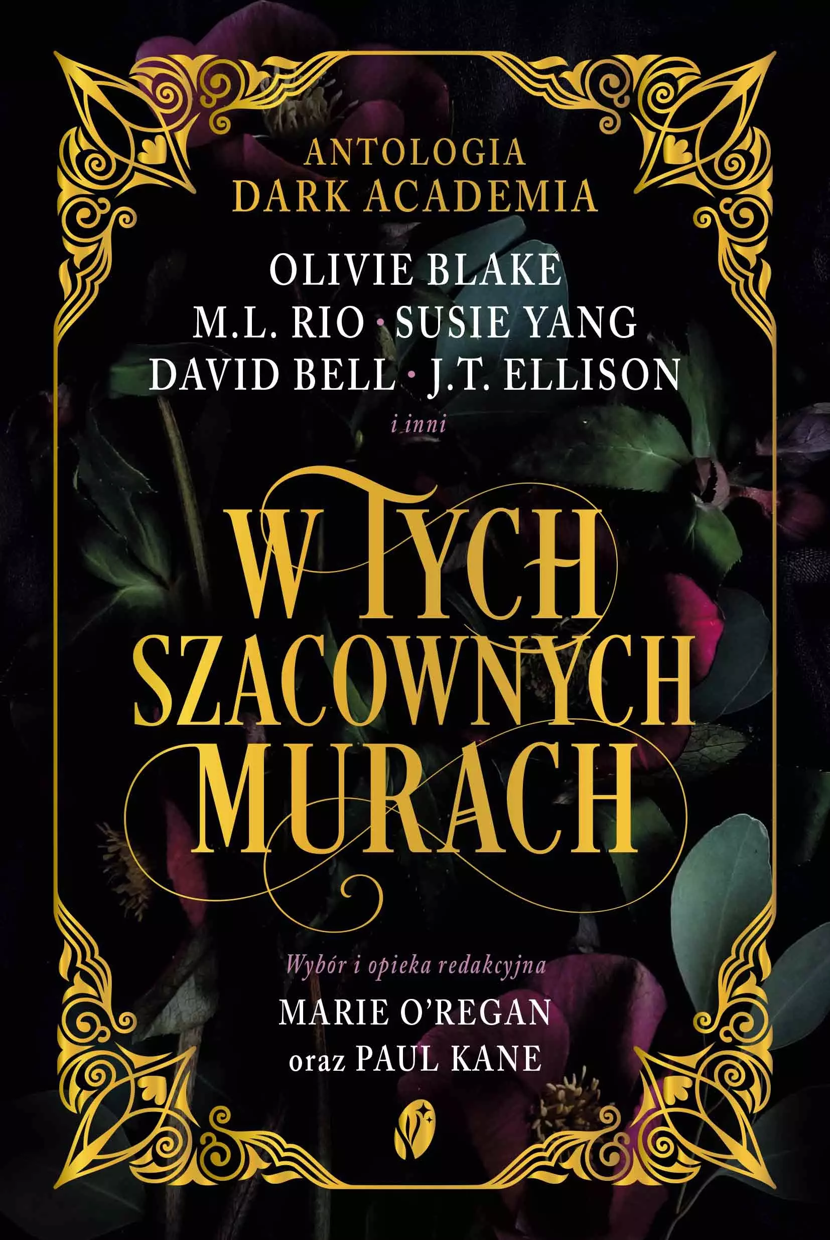 W tych szacownych murach. Olivie Blake, M.L. Rio i inni. Antologia Dark Academia - Książki