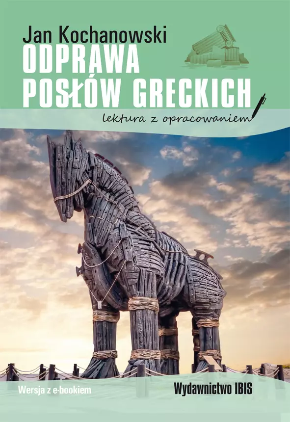 Odprawa posłów greckich (lektura z opracowaniem) - Książki