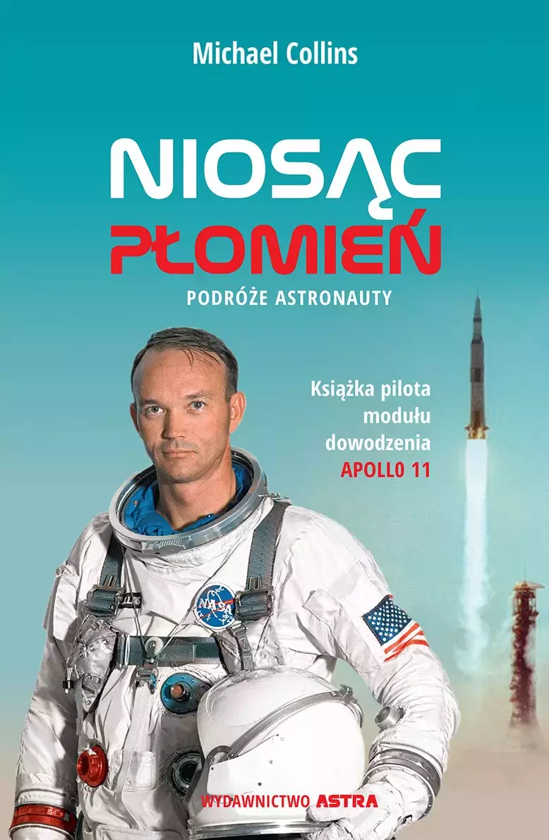 Niosąc płomień. Podróże astronauty - Książki