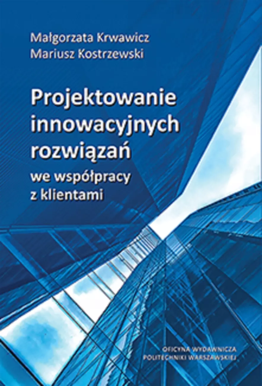 Projektowanie innowacyjnych rozwiązań we współpracy z klientami - Książki