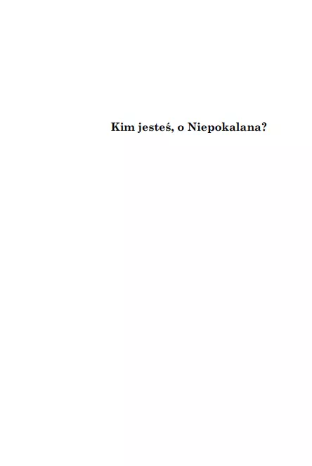 Kim jesteś, o Niepokalana? - Książki