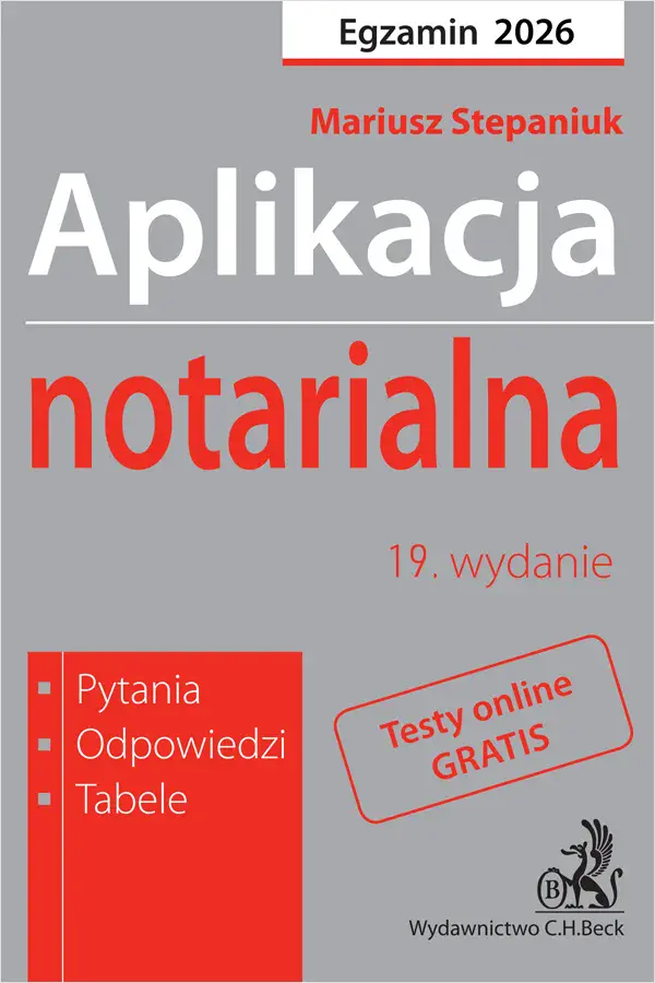 Aplikacja notarialna 2026. Pytania, odpowiedzi, tabele + testy online - Książki