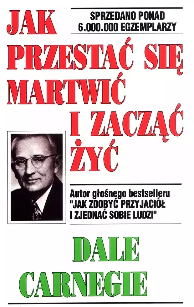 Jak przestać się martwić i zacząć żyć - Książki