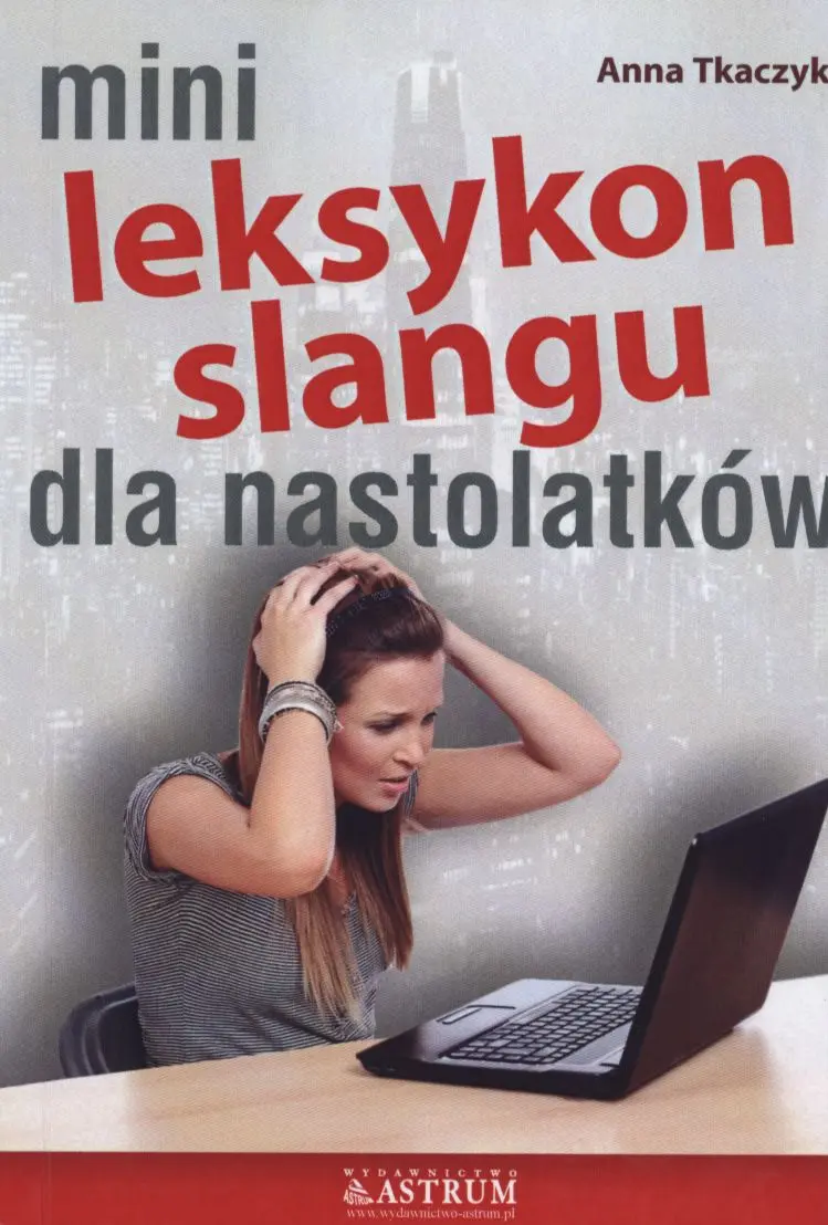 Mini leksykon slangu dla nastolatków - Książki