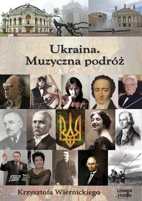 Ukraina. Muzyczna podróż Krzysztofa Wiernickiego. Audiobook - Audiobooki