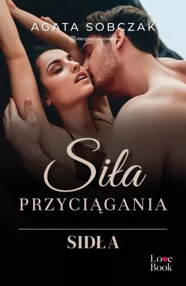 Siła przyciągania. Sidła - Książki
