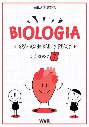 Biologia. Graficzne karty pracy dla klasy 7 - Książki