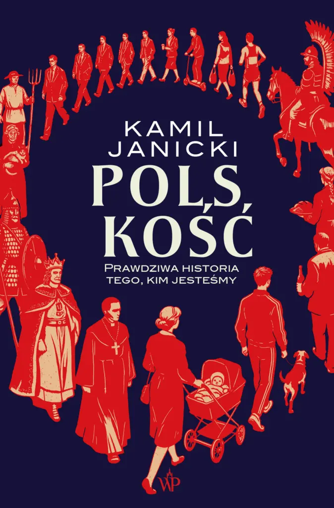Polskość. Prawdziwa historia tego, kim jesteśmy - Książki