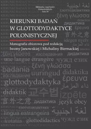 Biblioteka LingVariów. Glottodydaktyka. Tom 20. Kierunki badań w glottodydaktyce polonistycznej - Książki