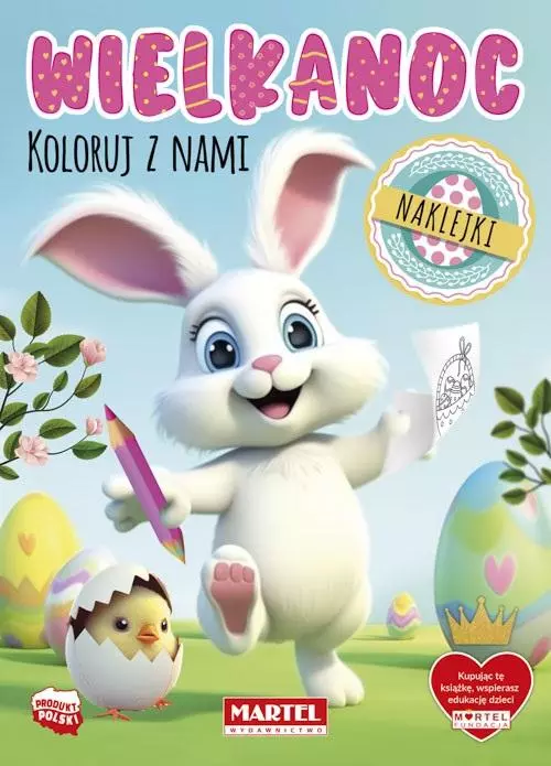 Wielkanoc. Koloruj z nami z naklejkami - Książki