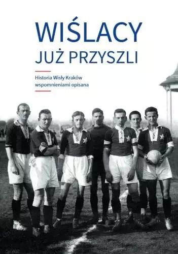 Wiślacy już przyszli - Książki