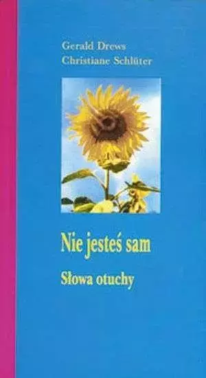 Nie jesteś sam. Słowa otuchy - Książki