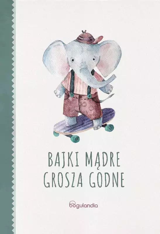 Mądre Bajki. Bajki Mądre grosza godne - Książki