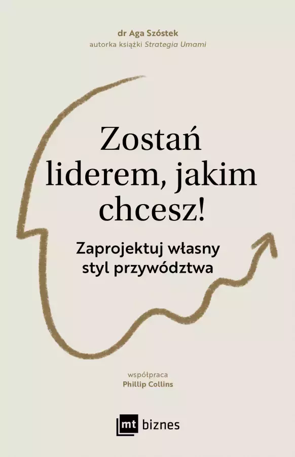 Zostań liderem, jakim chcesz! - Książki