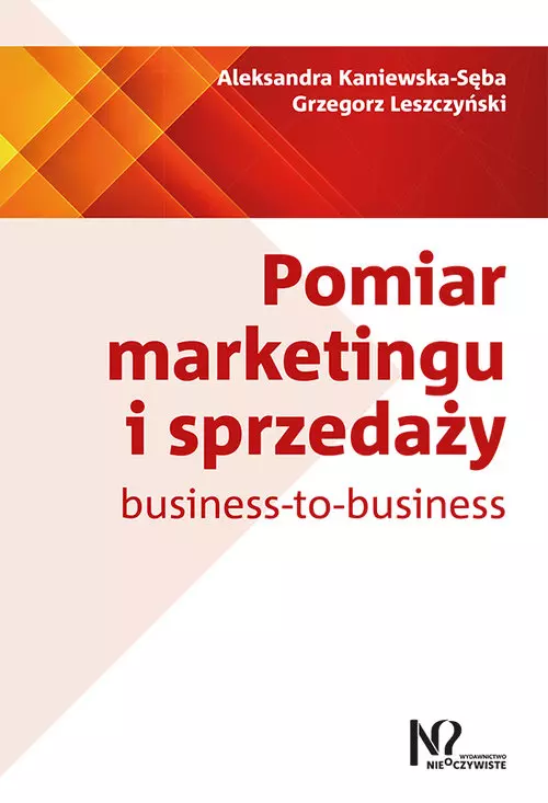 Pomiar marketingu i sprzedaży business-to-business - Książki