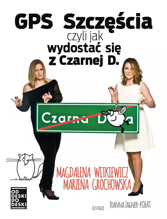 GPS szczęścia, czyli jak się wydostać z Czarnej D. - Książki