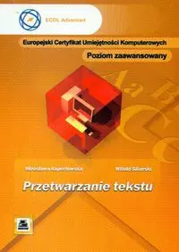 ECUK Przetwarzanie tekstu Poziom zaawansowany - Książki