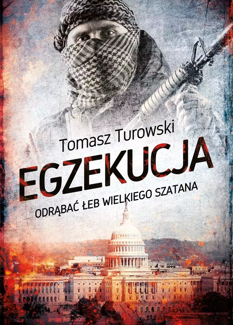Egzekucja. Odrąbać łeb wielkiego szatana - Książki