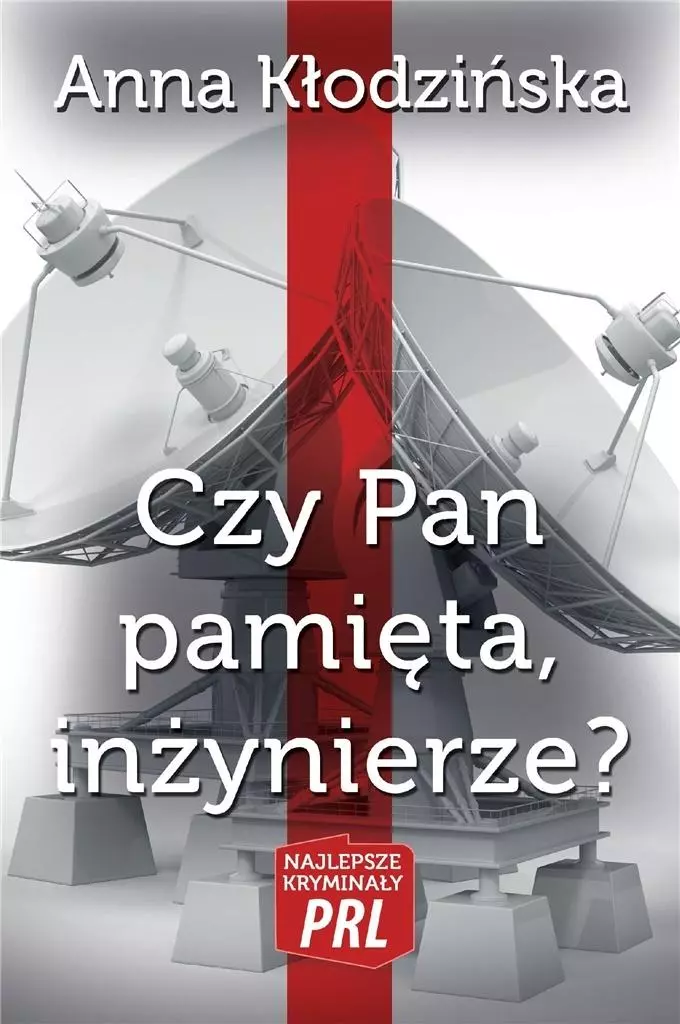 Najlepsze kryminały PRL. Czy Pan pamięta, inżynierze? - Książki