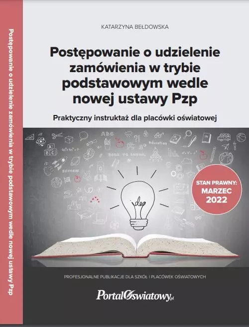 Postępowanie o udzielenie zamówienia w trybie podstawowym wedle nowej ustawy Pzp. Praktyczny instruktaż - Książki