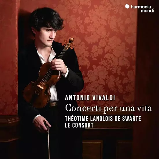 Concerti Per Una Vita Theotime Langlois De Swarte Le Consort, CD - Muzyka