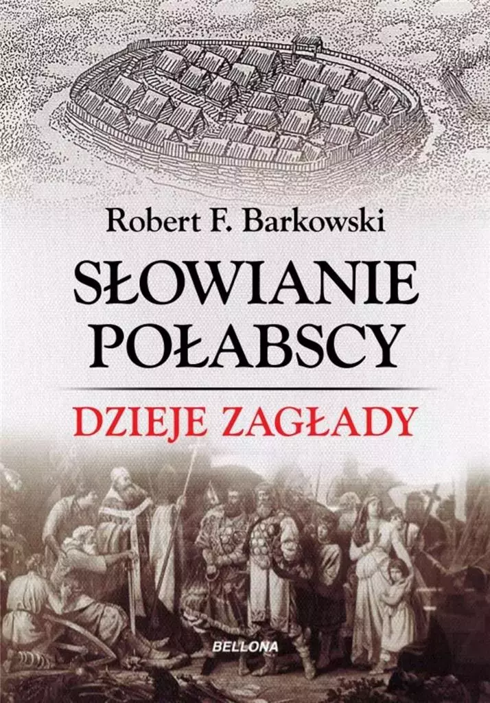 Słowianie połabscy. Dzieje zagłady - Książki