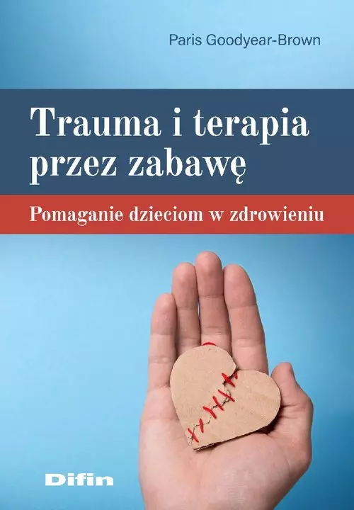 Trauma i terapia przez zabawę - Książki