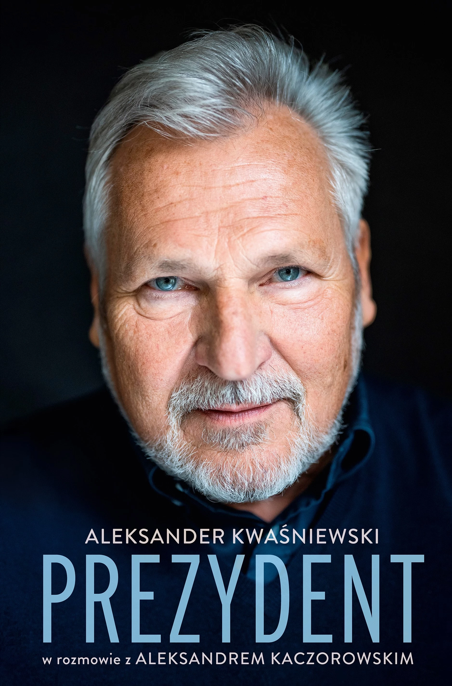 Prezydent. Aleksander Kwaśniewski w rozmowie z Aleksandrem Kaczorowskim - Książki