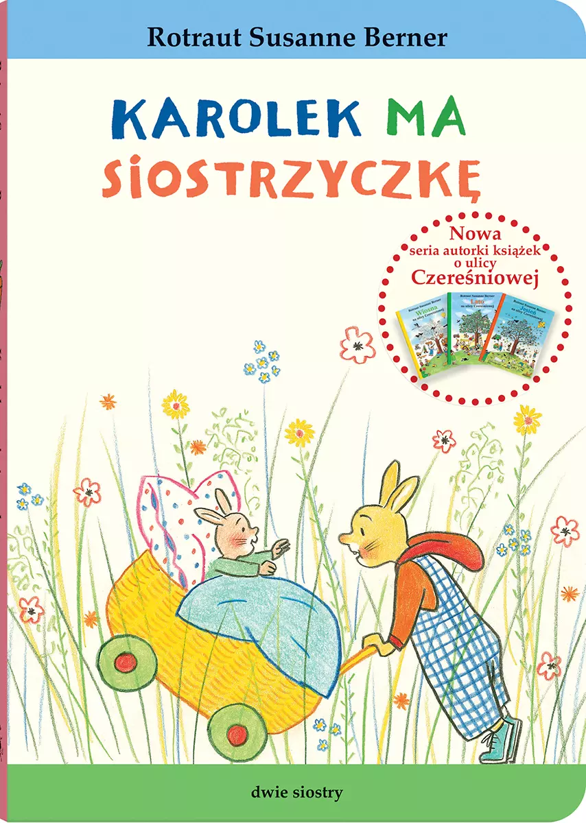 Królik Karolek. Karolek ma siostrzyczkę - Książki