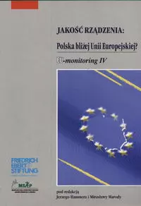 Jakość rządzenia : Polska bliżej Unii Europejskiej? - Książki