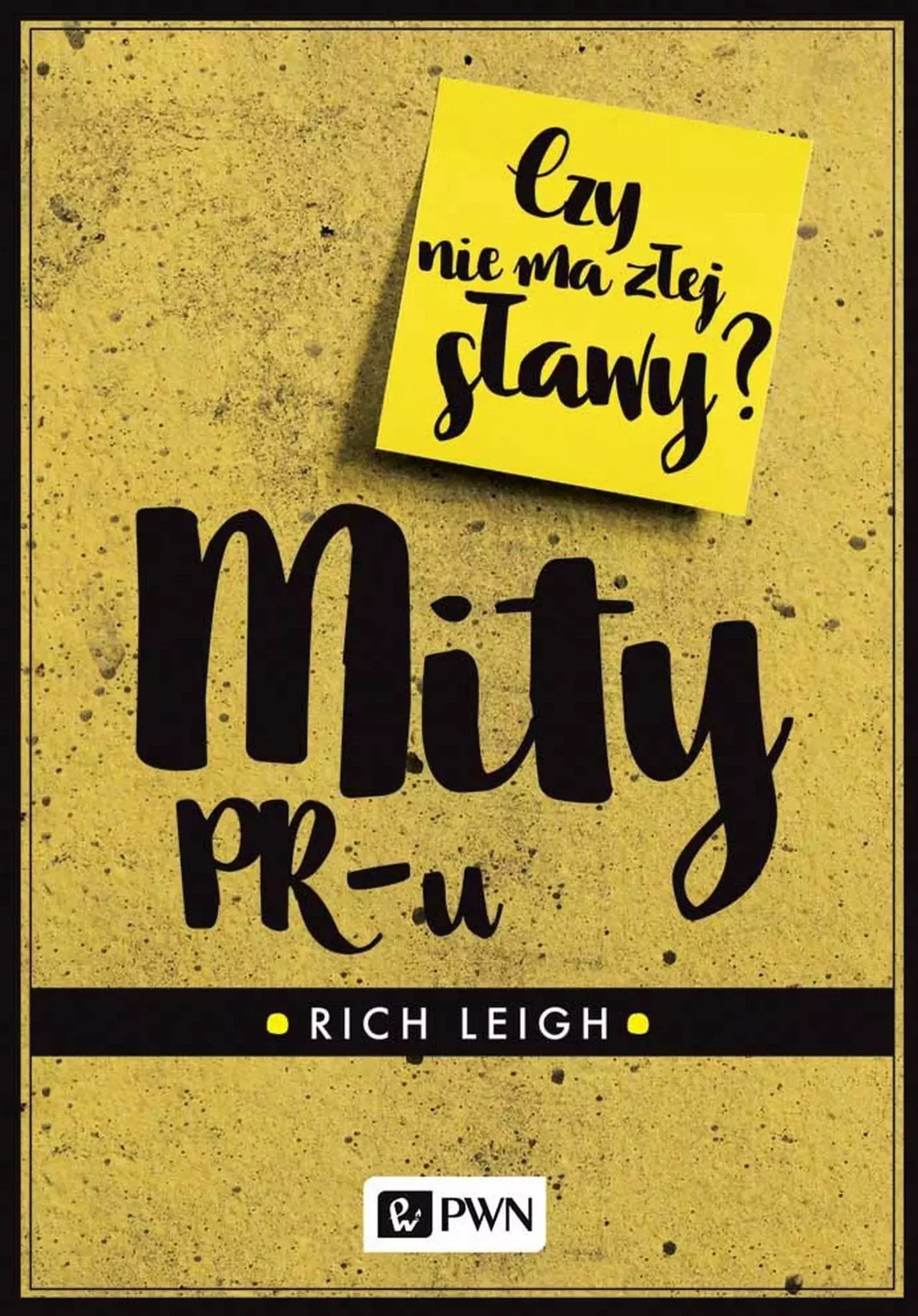 Mity PR-u. Czy nie ma złej sławy? - Książki