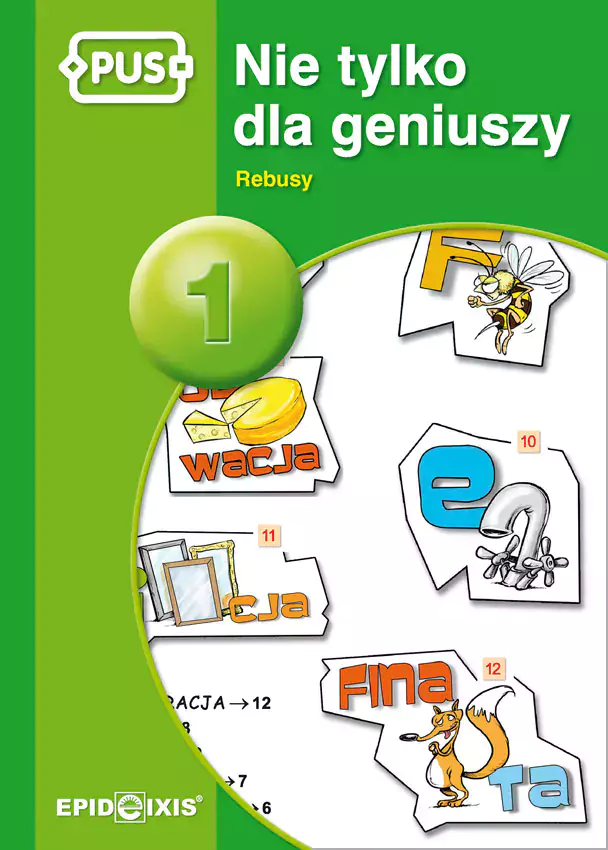 PUS Nie tylko dla geniuszy. Rebusy 1 - Książki
