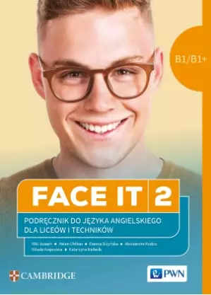 Face it 2. B1/B1+. Język angielski dla liceów i techników. Podręcznik - Książki