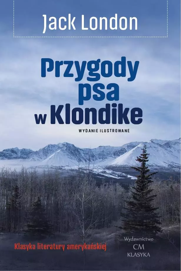 Przygody psa w Klondike (wyd. ilustrowane) - Książki