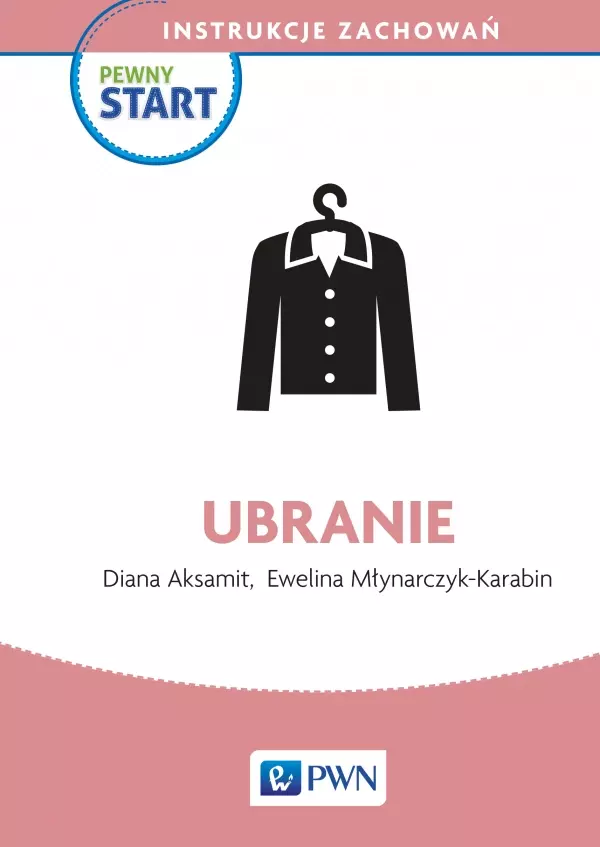 Pewny start. Instrukcje zachowań. Ubranie - Książki