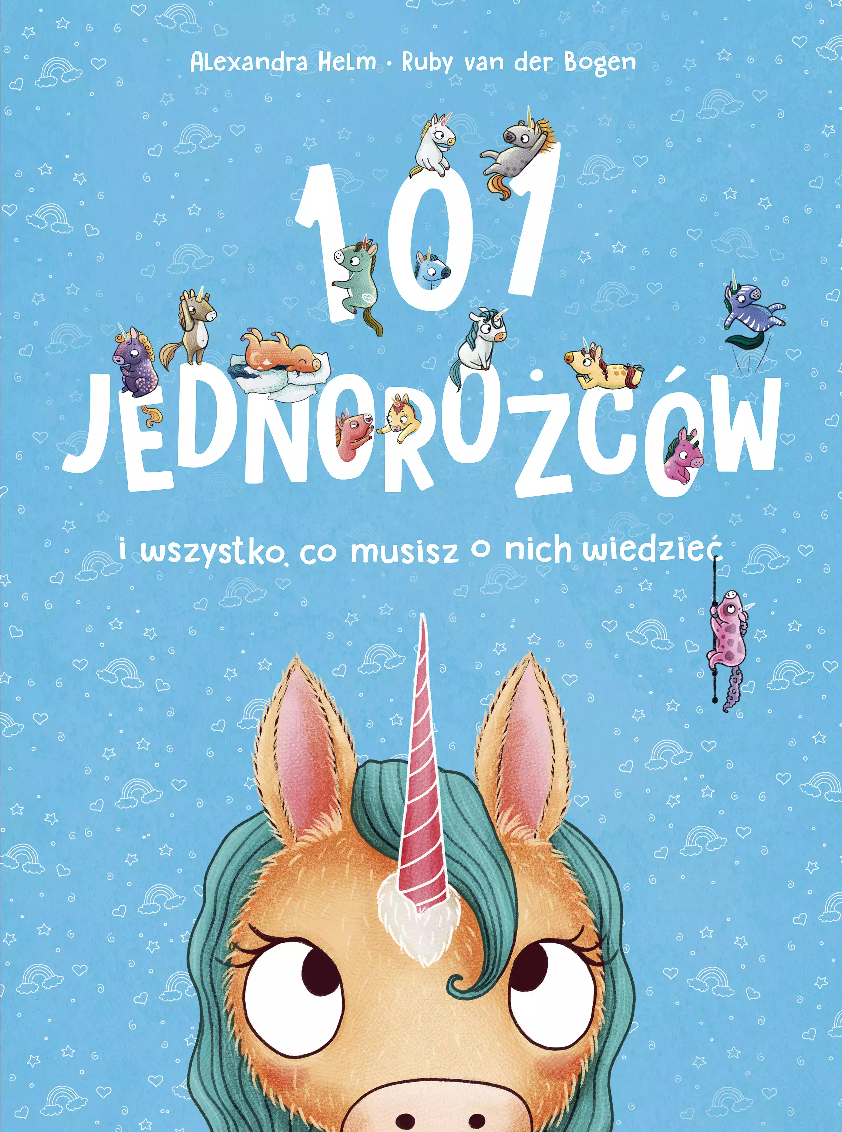 101 jednorożców i wszystko, co musisz o nich wiedzieć - Książki