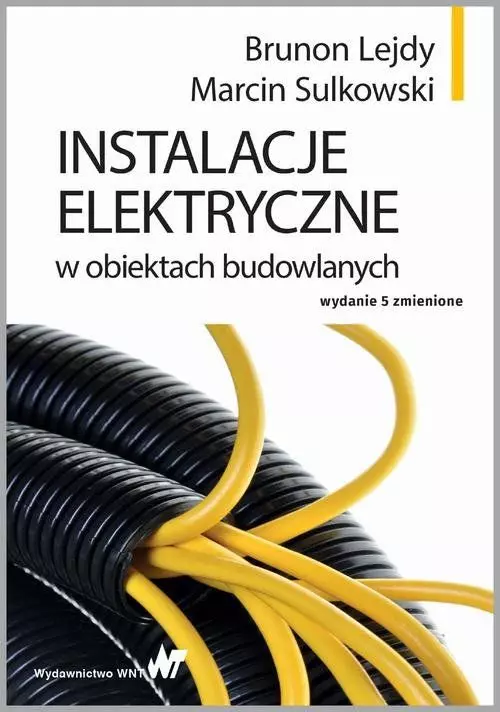 Instalacje elektryczne w obiektach budowlanych - Książki