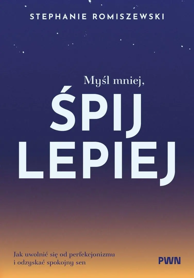 Myśl mniej, śpij lepiej - Książki