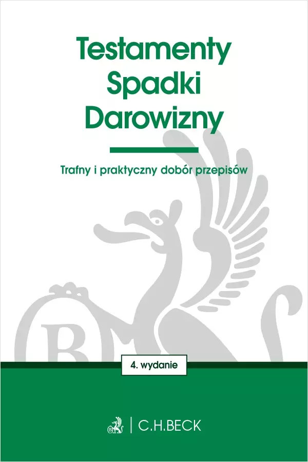 Testamenty. Spadki. Darowizny wyd. 4 - Książki