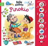 Naciśnij i posłuchaj! Bajka dźwiękowa. Pinokio - Książki