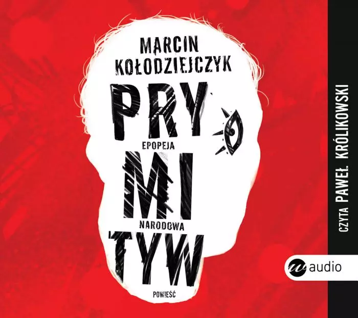 Prymityw. Epopeja narodowa. Audiobook - Audiobooki