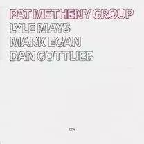 Pat Metheny Group. LP - Muzyka