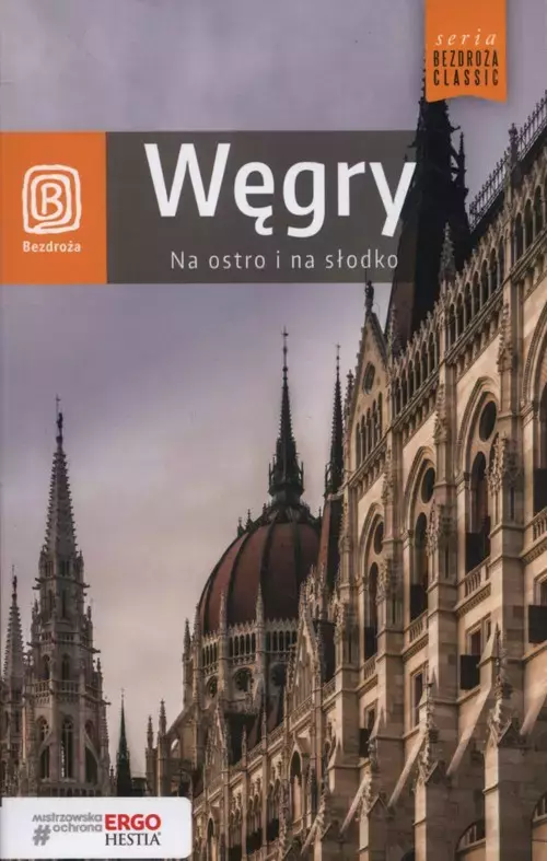 Bezdroża Classic. Węgry. Na ostro i na słodko, wydanie 4 - Książki