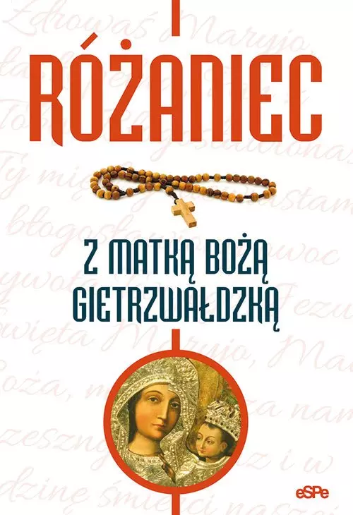 Różaniec z Matką Bożą Gietrzwałdzką - Książki